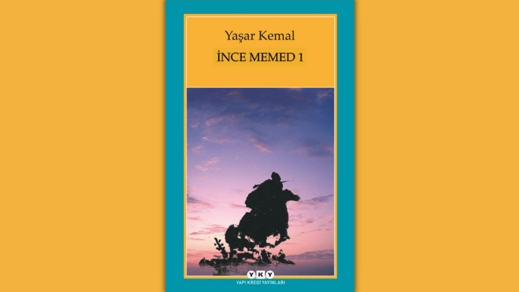 İnce Memed-Bir Halk&nbsp;Destanı